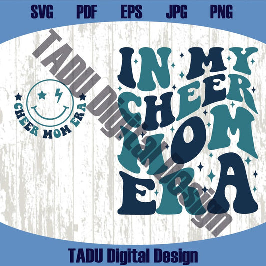 In My Cheer Mom Era Svg Funny Mom Svg Trendy Mom Png Mother