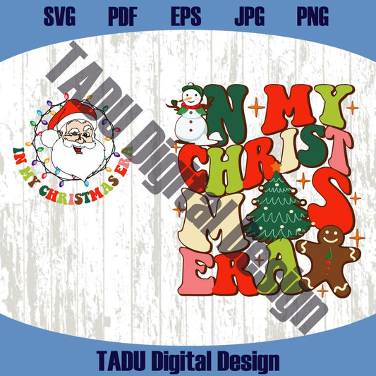 In My Christmas Era Svg Swiftie Funny Christmas Svg Png Cricut