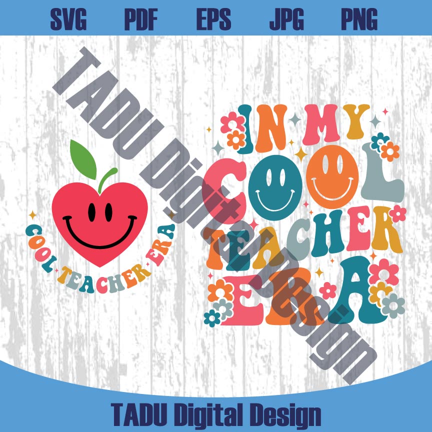 In My Cool Teacher Era Svg Back to School Teacher Appreciation Png