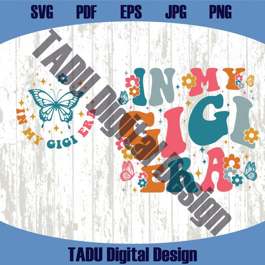 In My Gigi Era Svg Retro Grandma Png Boho Grandmother Svg Png
