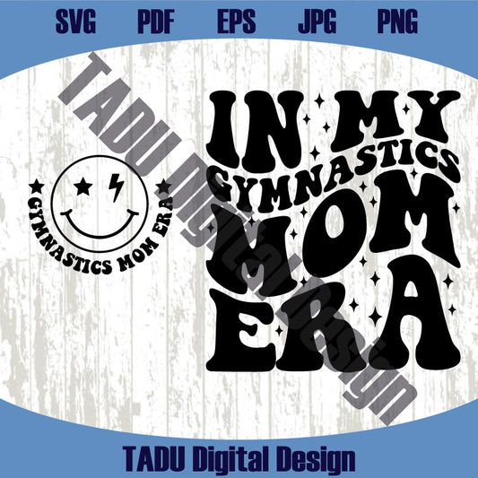 In My Gymnastics Mom Era Svg Funny Gym Mom Png Fitness Svg Png