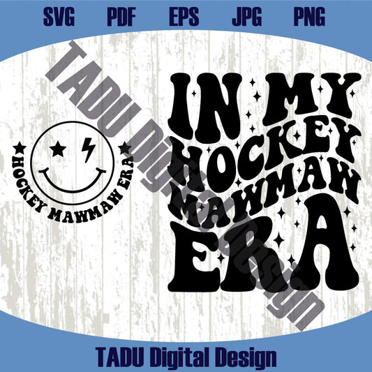 In My Hockey Mawmaw Era Svg Trendy Funny Hockey Grandma Png