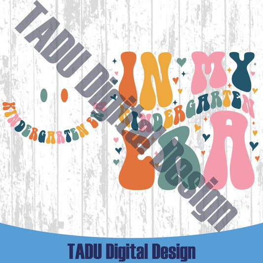 In My Kindergarten Era Svg Back to School Svg Kindergarten Teacher