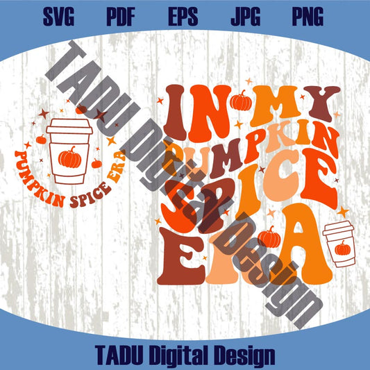 In My Pumkin Spice Era Png Pumkin Spice Svg Retro Fall Season Png