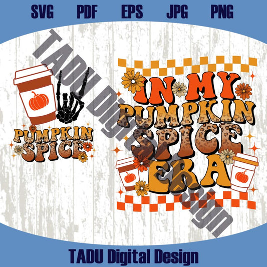 In My Pumpkin Spice Era Png Fall Pumpkin Season Svg Autumn Png