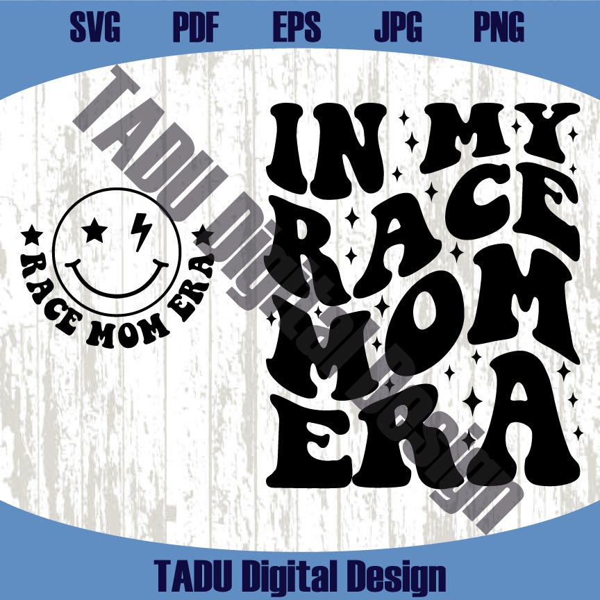 In My Race Mom Era Svg Racing Mama Png Funny Racing Mom Svg