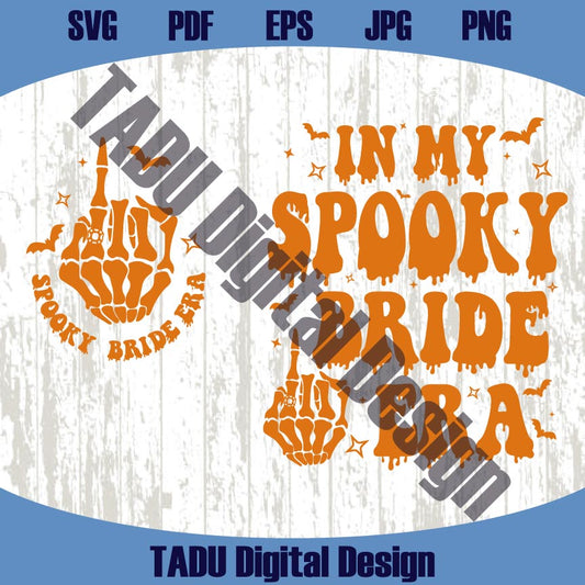 In My Spooky Bride Era Svg Halloween Wedding Png Spooky Season