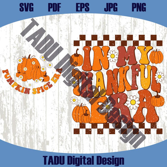 In My Thankful Era Svg Vintage Thanksgiving Png Thankful Png Cricut