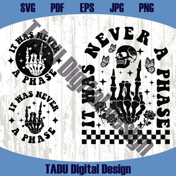 It Was Never A Phase Svg Elder Emo Gift Emo Night Svg Emo Mom Png