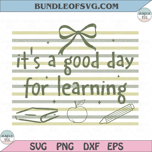 It's A Good Day For Learning SVG Sage Green Coquette Bow Teacher