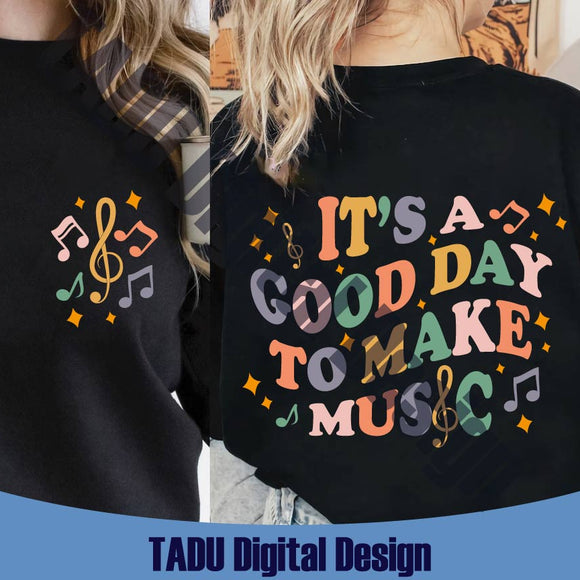 It's A Good Day To Make Music Svg Music Lover Music Teacher Svg