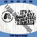 It's A Good Day To Protect Airways Png Respiratory Therapist Svg