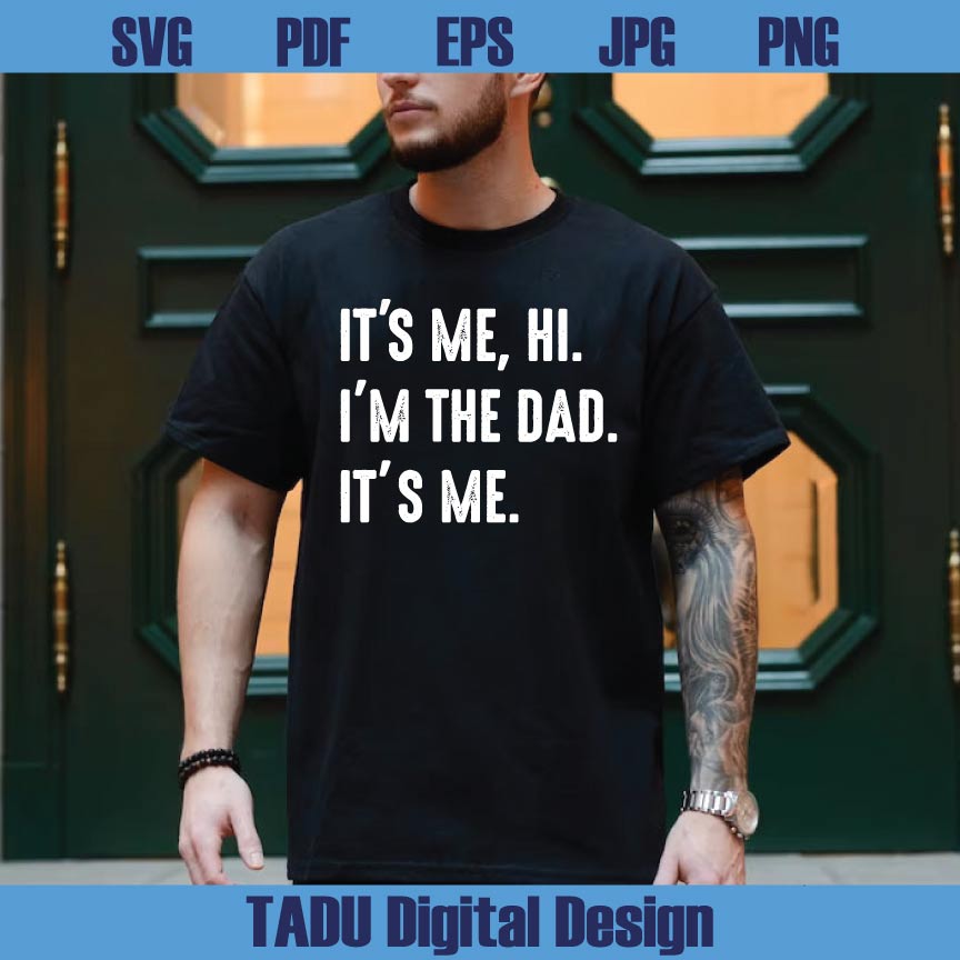 It's Me Hi I'm the Dad Svg Fathers Day Svg Swiftie Dad Svg Country