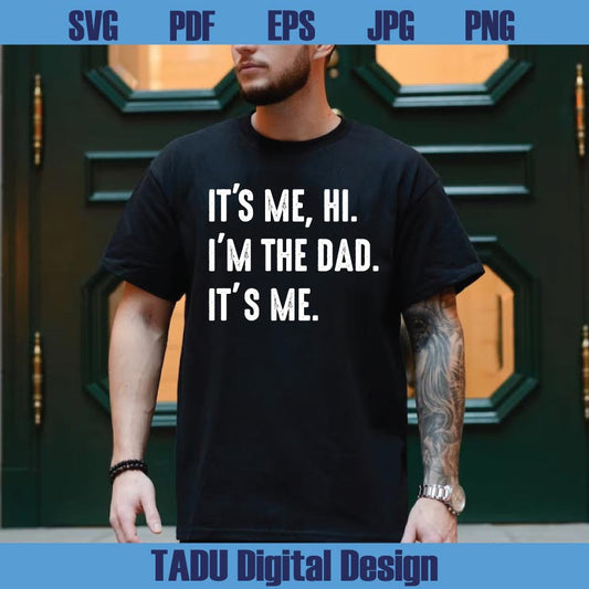 It's Me Hi I'm the Dad Svg Fathers Day Svg Swiftie Dad Svg Country