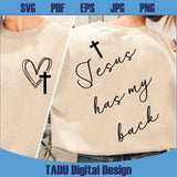 Jesus Has My Back Svg Christian Png Bible Verse Svg Cross God Png