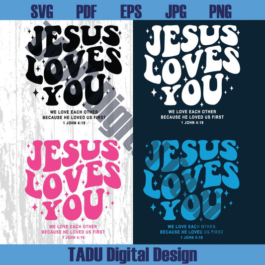 Jesus Loves You Svg Bible Verse Png Christian Svg Religion Png God
