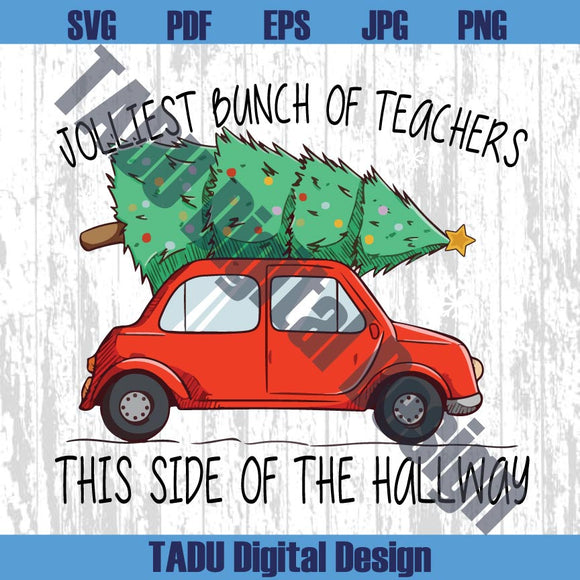 Jolliest Teachers This Side of the Hallway Png Car Christmas Tree