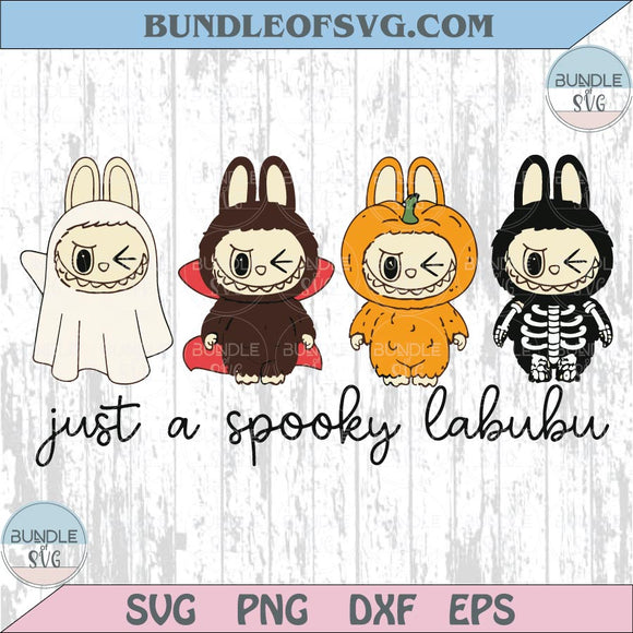 Just a Spooky Labubu Svg Halloween Doll Monster Svg Labubu Png