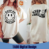 Keep On Smiling Svg Retro Motivational Png Aesthetic Svg Positive Png