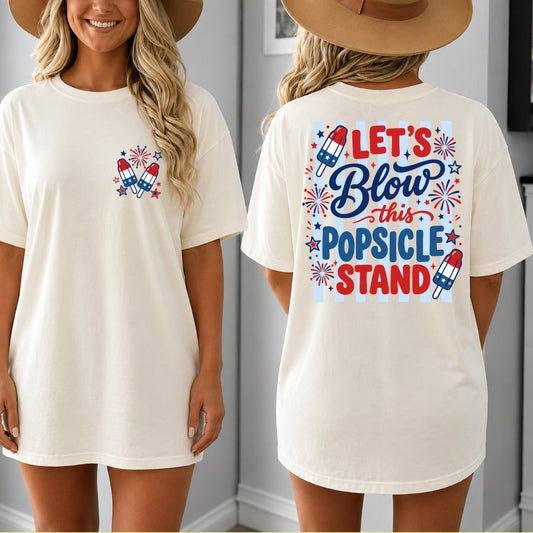 Let’s Blow This Popsicle Stand SVG PNG Front & Back Shirt Designs