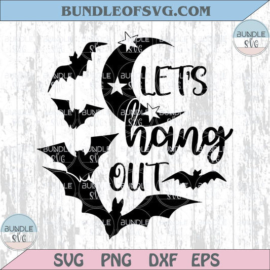 Let's Hang Out Svg Halloween Png Witch Svg Spooky Season Cricut