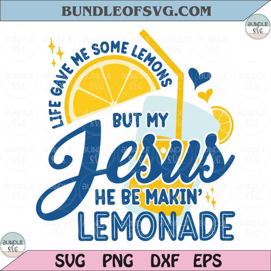 Life Gave Me Some Lemons PNG But My Jesus He Be Makin Lemonade