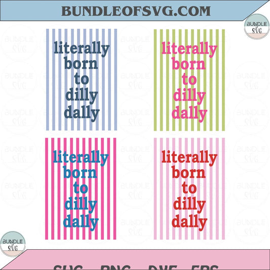 Literally Born to Dilly Dally Svg Preppy Striped Postage Stamp Png