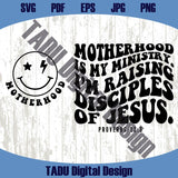 Motherhood my Ministry SVG Mama Raising Disciples PNG Wavy - BundleofSVG