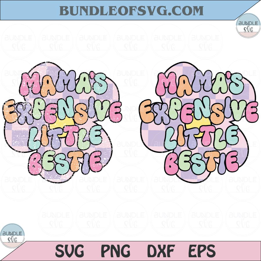 Mama’s Expensive Bestie PNG SVG Toddler Girl Png Toddler Svg