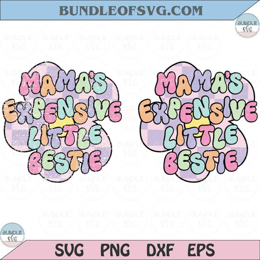 Mama’s Expensive Bestie PNG SVG Toddler Girl Png Toddler Svg