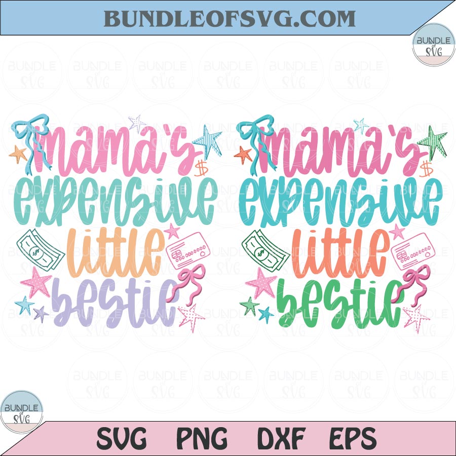 Mama’s Expensive Bestie SVG Striped Dessign Shirt Toddler Girl Png