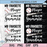 My Favorite Player Calls Me Grandma SVG Baseball Grandma PNG