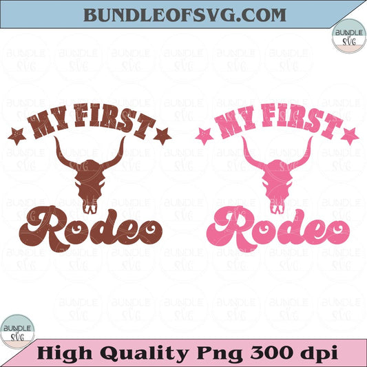 My First Rodeo Svg Western Baby One Sea Png New Mom Svg