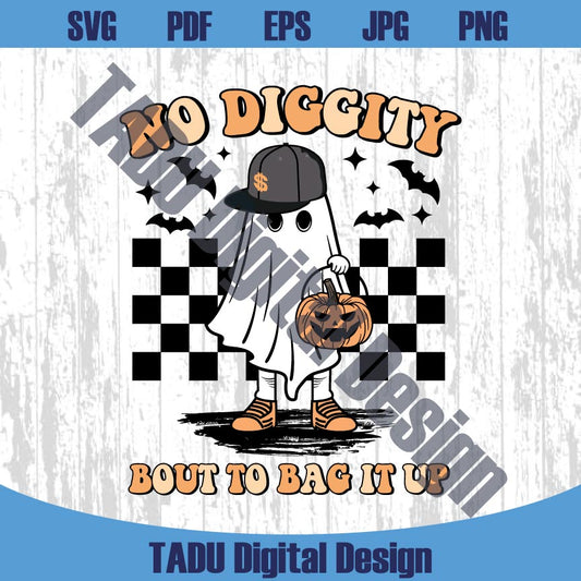 No Diggity Bout To Bag It Up Png Halloween Retro Cool Ghost Svg