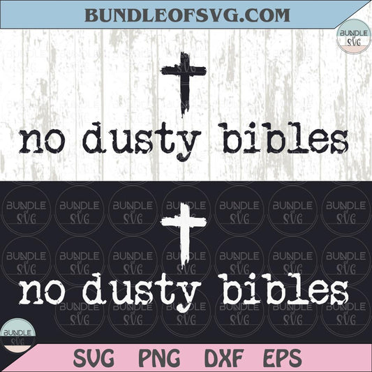 No Dusty Bibles Svg Christian Svg Jesus Png Faith Png Easter Svg