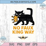 No Faux King Way Svg