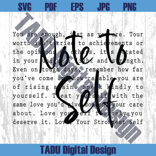 Note To Self Svg Motivational Png Mental Health Svg Inspirational