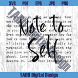 Note To Self Svg Motivational Png Mental Health Svg Inspirational