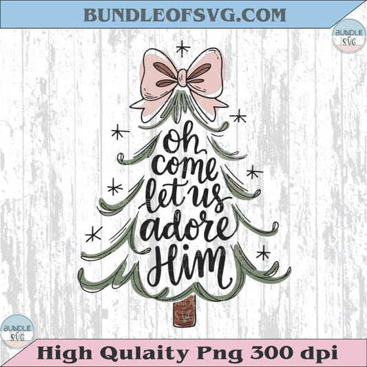 Oh Come Let Us Adore Him Png Hand Drawn Christmas Tree Bow Png