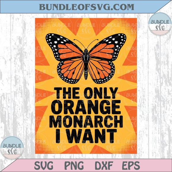 Orange Monarch I Want Png No Kings Protest Sign Anti Trump Png