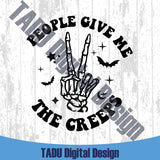 People Give Me The Creeps Svg Funny Halloween Png Skeleton Svg