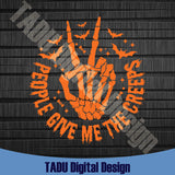 People Give Me The Creeps Svg Skeleton Halloween Png Spooky Svg