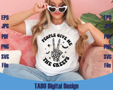 People Give Me The Creeps Svg Funny Halloween Png Skeleton Svg