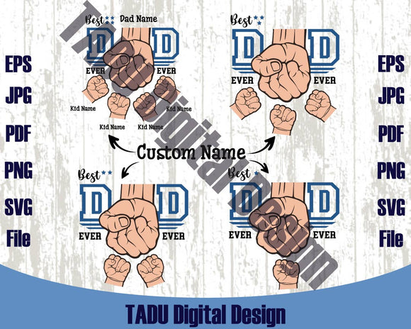 Personalized Best Dad Ever Svg Customized Fist Bump Dad Kid Png