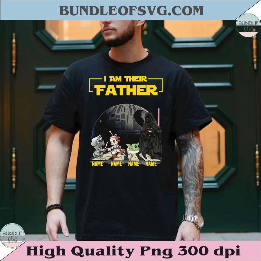 Personalized I Am Their Father Png Custom Name Fathers Day Png