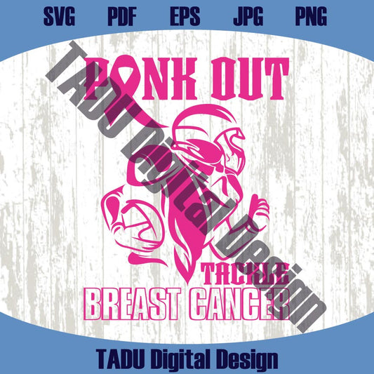 Pink Out Tackle Breast Cancer Svg Breast Cancer Awareness Png