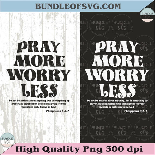 Pray More Worry Less Png Trendy Christian Svg Retro Christian