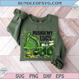 Pushin My Luck Png Excavator Construction St Patrick's Day Boy Png