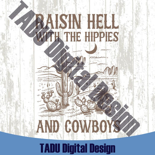 Raisin Hell Png The Hippies and Cowboys Svg Western Svg Country Svg 