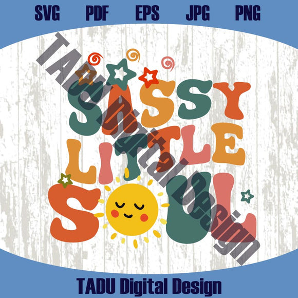 Sassy Little Soul Png Sassy Svg Retro Cute Girls Png Toddler Svg